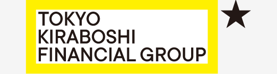 Tokyo Kiraboshi Financial Group , Inc